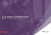 Mobile Authentication: Future Strategies & Market Forecasts 2022-2027 - Juniper Research
