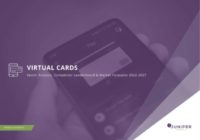 VIRTUAL CARDS: SECTOR ANALYSIS, COMPETITOR LEADERBOARD & MARKET FORECASTS 2022-2027 - Juniper Research