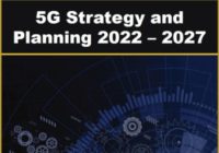 5G Strategy, Planning, Implementation, Optimization and Market for Next Generation Apps and Services 2022 – 2027 - Mind Commerce