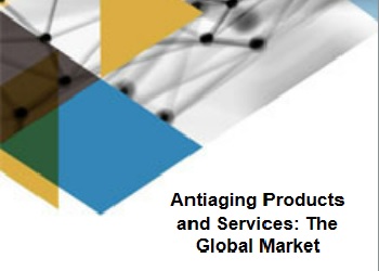 Antiaging Products and Services: The Global Market アンチエイジング製品とサービス: 世界市場