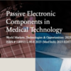 Passive Electronic Components for Medical Technology - Paumanok Publications（ポーマノックパブリケーションズ）